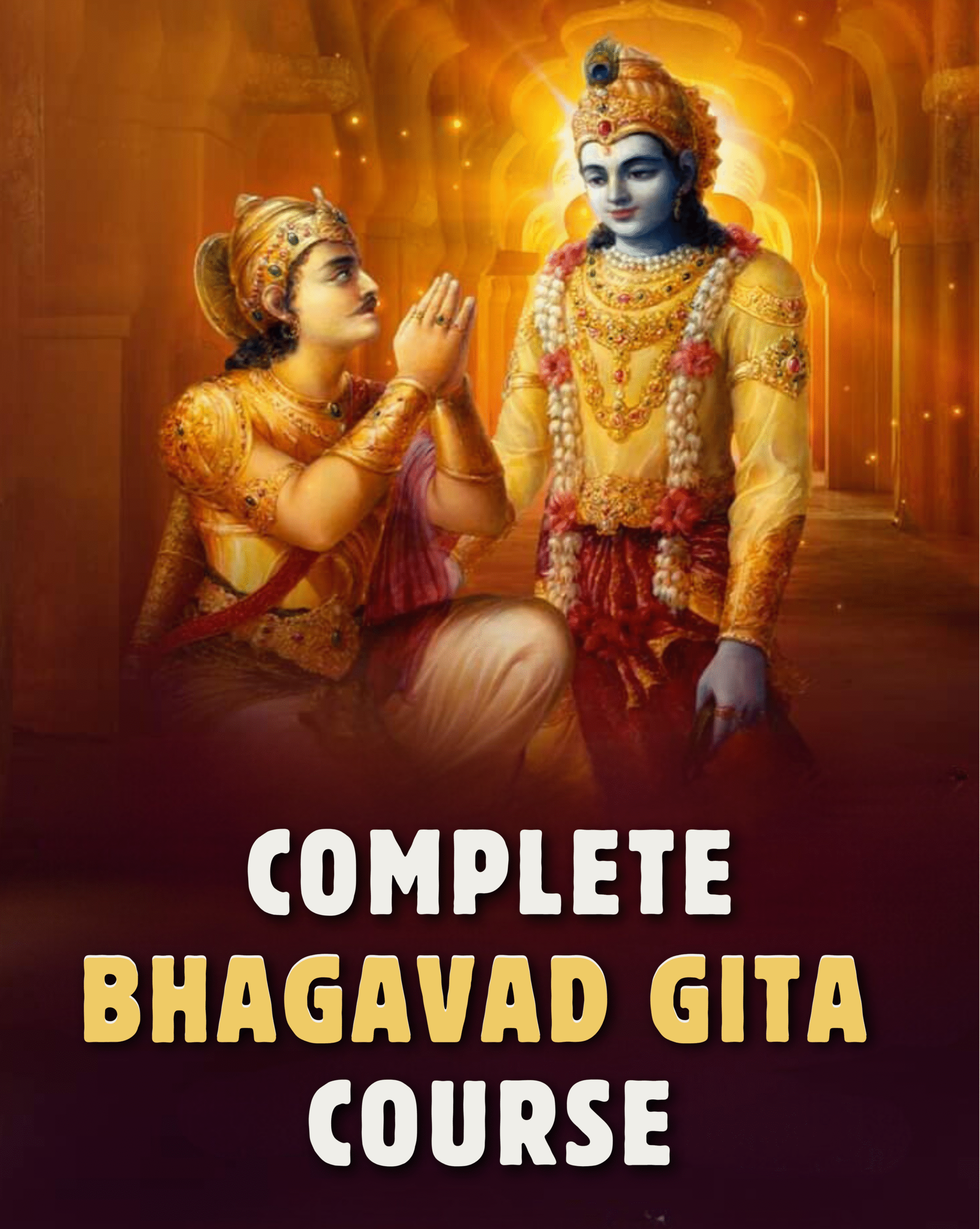 Complete Bhagavad Gita Course